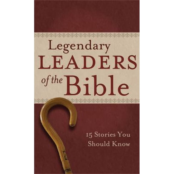 Pre-Owned Legendary Leaders of the Bible: 15 Stories You Should Know (VALUE BOOKS) (Unknown) 1616262125 9781616262129