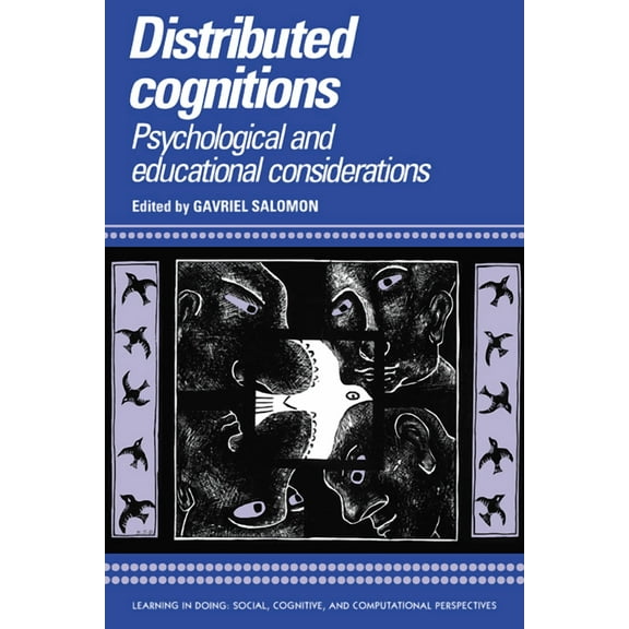 Learning in Doing: Social, Cognitive and Distributed Cognitions: Psychological and Educational Considerations, (Paperback)