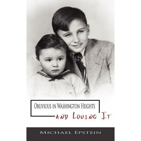 Oblivious in Washington Heights and Loving It (Paperback)