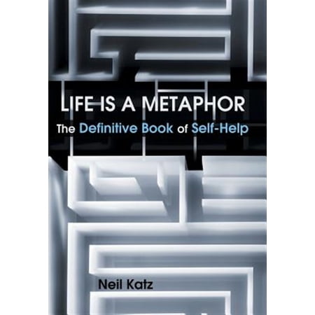 Pre-Owned Life Is a Metaphor: The Definitive Book of Self-Help (Hardcover)
