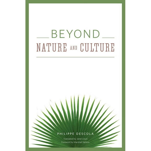 Beyond Nature and Culture, (Hardcover)