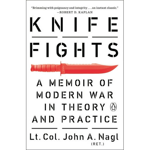 Knife Fights: A Memoir of Modern War in Theory and Practice, (Paperback)