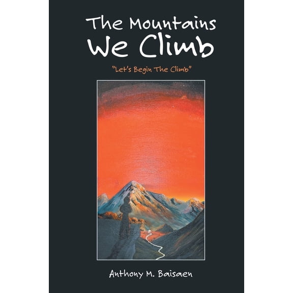 The Mountains We Climb, (Paperback)