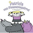 thumbnail image 1 of Pre-Owned Patricia Von Pleasantsquirrel (Hardcover) 0803730667 9780803730663, 1 of 1