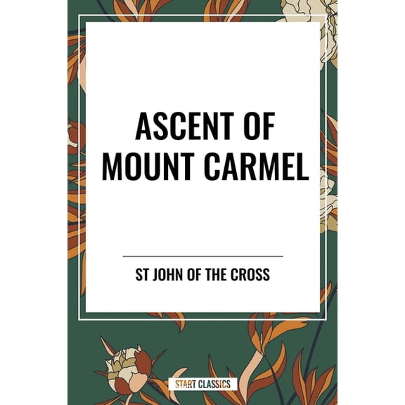 Ascent of Mount Carmel, (Paperback)