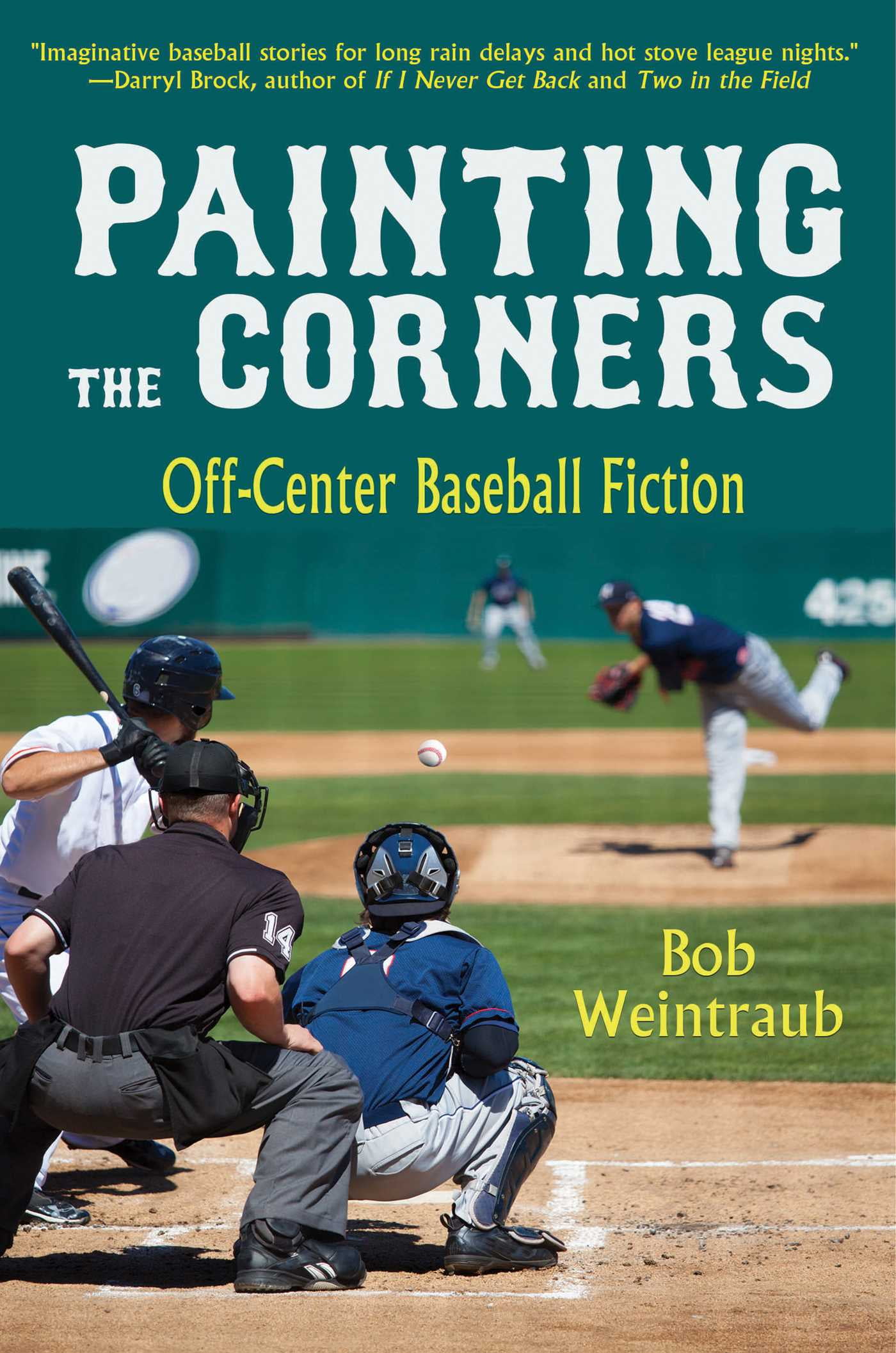 Painting the Corners OffCenter Baseball Fiction (Hardcover
