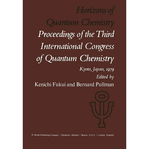 Quantum Chemistry Horizons of Quantum Chemistry: Proceedings of the Third International Congress of Quantum Chemistry Held at Kyoto, Japan, Book 3, (Paperback)