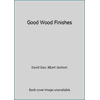 Good Wood Finishes [Hardcover - Used]