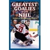 Greatest Goalies of the NHL (Paperback)