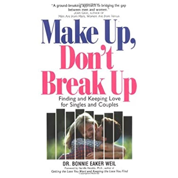 Pre-Owned Make Up, Don't Break Up: Finding and Keeping Love for Singles and Couples (Paperback) 1580624073 9781580624077
