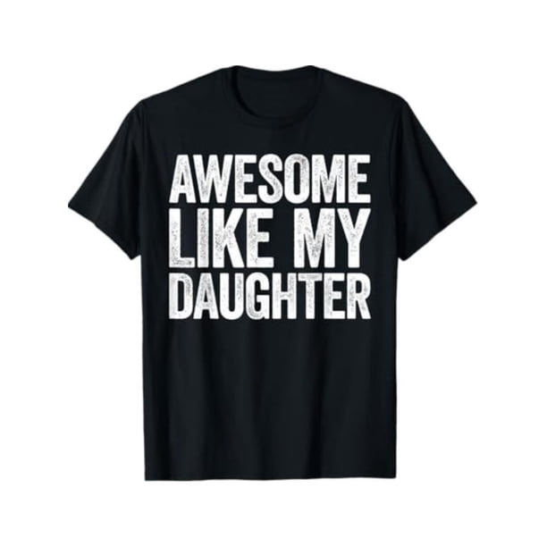 Camiseta para hombre "Asombroso como mi hija", divertida camiseta gráfica para el Día del Padre, camisetas divertidas para hombre, camisetas geniales, ropa informal suave y elegante, ropa de broma par