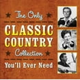 thumbnail image 1 of The Only Classic Country Collection You'll Ever Need, 1 of 3