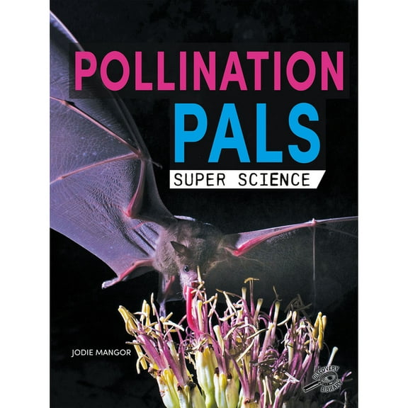Super Science Pollination Pals, (Paperback)