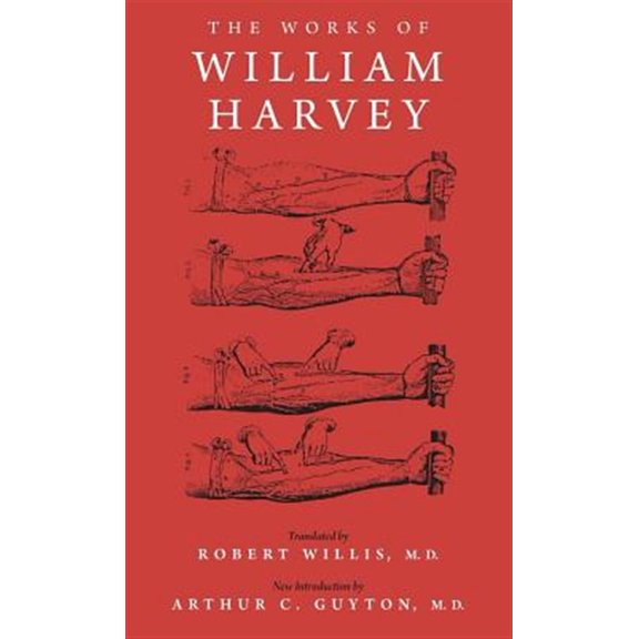 Pre-Owned Classics in Medicine and Biology: The Works of William Harvey (Hardcover)