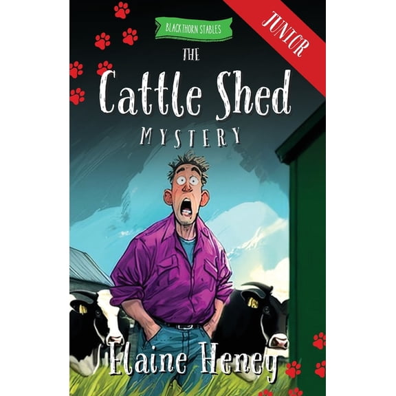 Blackthorn Stables Junior The Cattle Shed Mystery - Blackthorn Stables Junior, Book 14, (Paperback)