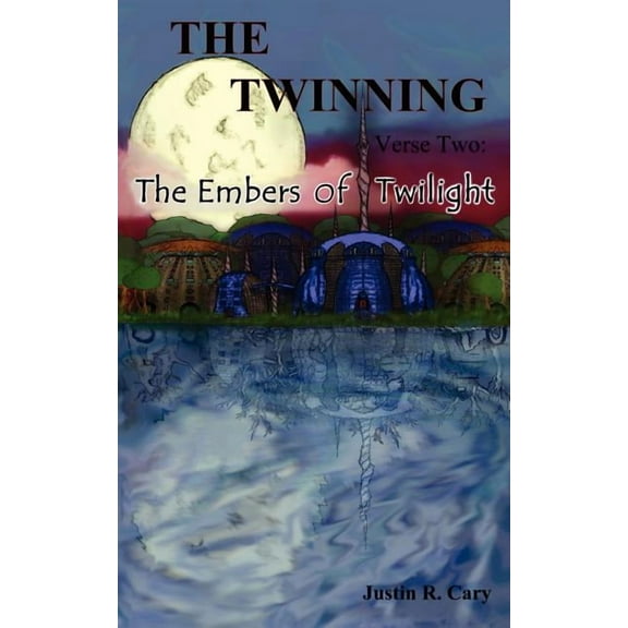 Twinning Verse Two : The Embers of Twilight