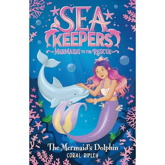 Sea Keepers: The Mermaid's Dolphin (Paperback)