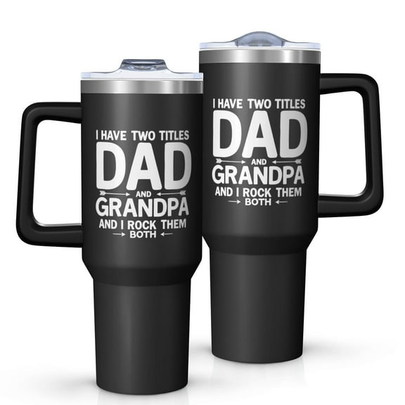 OBREWU I Have Tow Titles Dad and Grandpa Tumbler with Handle and Lid,40oz I Have Tow Titles Dad and Grandpa Double Wall Vacuum Insulated Tumbler