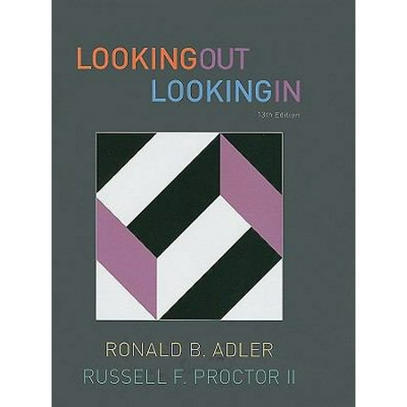 Pre-Owned Looking Out, Looking In, 13th Edition (Available Titles CourseMate) (Hardcover) 0495796212 9780495796213