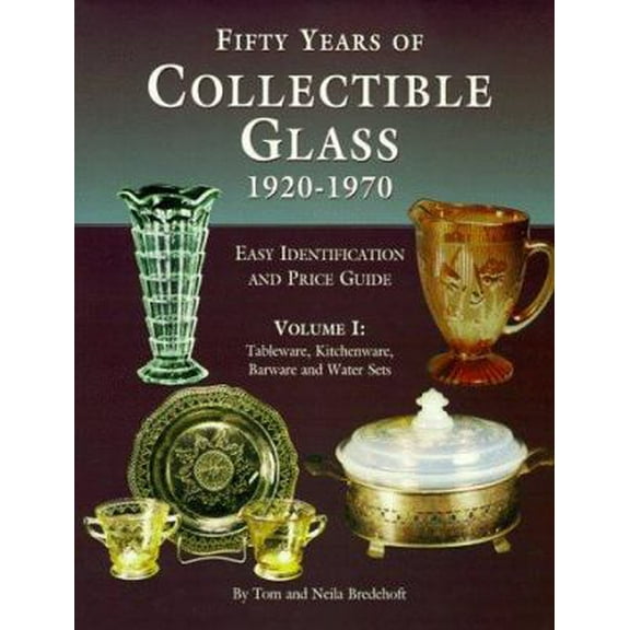 Pre-Owned Fifty Years of Collectible Glass 1920-1970: Easy Identification and Price Guide : Tableware, Kitchenware, Barware and Water Sets (Identification and ... (Paperback) 093062579X 9780930625795
