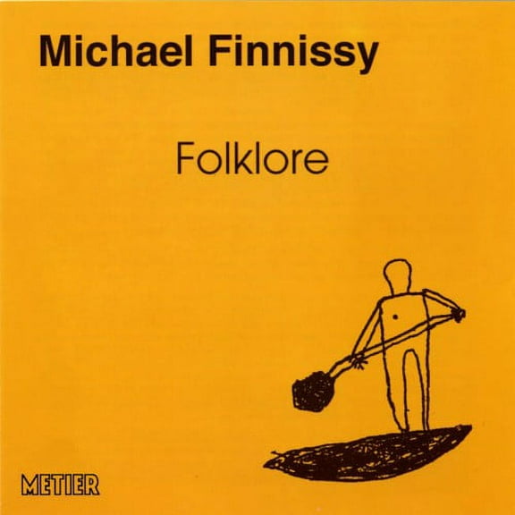 Michael Finnissy - Folklore: Piano Works - Music & Performance - CD