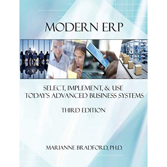 Pre-Owned Modern ERP: Select, Implement, and Use Today's Advanced Business Systems