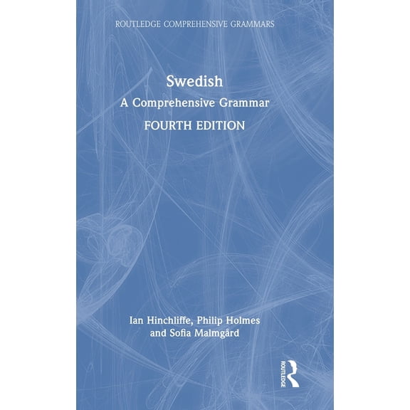 Routledge Comprehensive Grammars Swedish: A Comprehensive Grammar, (Hardcover)