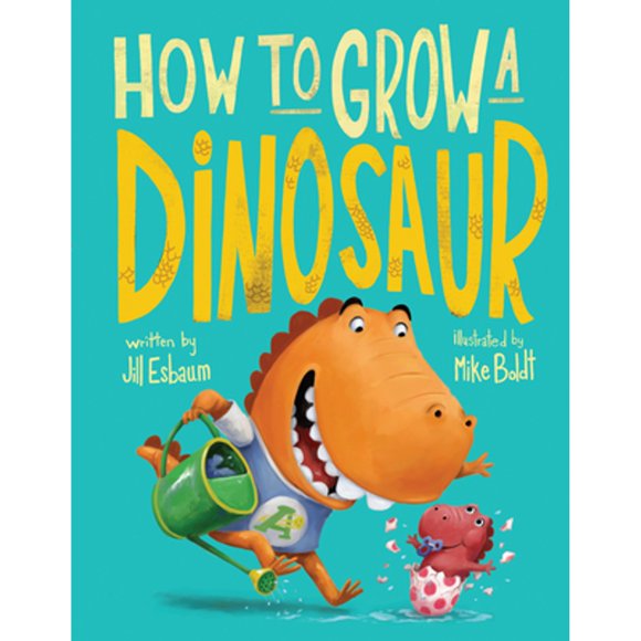 Pre-Owned How to Grow a Dinosaur (Hardcover 9780399539107) by Jill Esbaum
