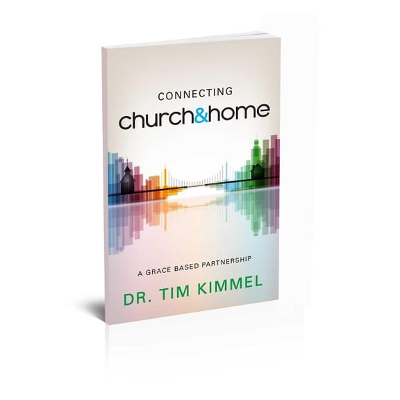 Connecting Church & Home: A Grace-Based Partnership (Paperback)
