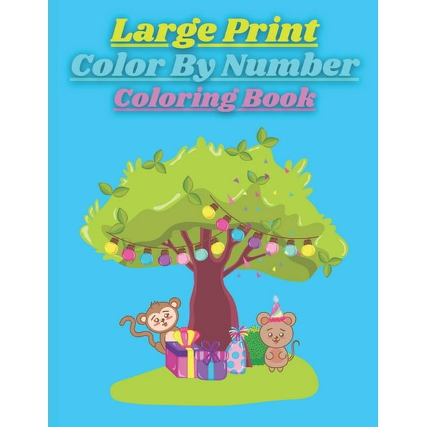 Download Large Print Color By Number Coloring Book Large Print Color By Number Coloring Book For Kids Age 4 8 Best Book Color By Number Paperback Walmart Com Walmart Com