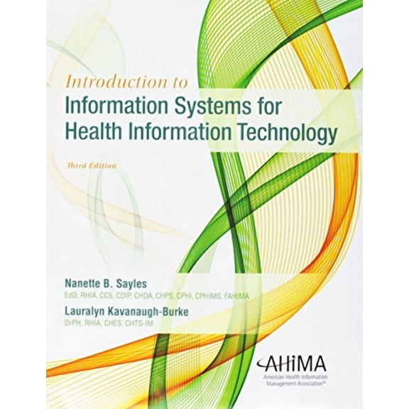 Introduction to Information Systems for Health Information Technology