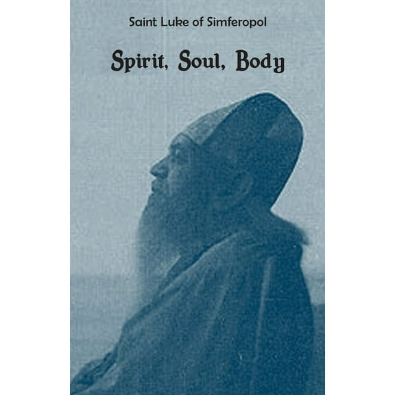 Spirit, Soul, Body, (Paperback)