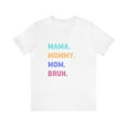 thumbnail image 2 of Mom shirt, Mama Mommy Mom Bruh, Mama shirt, funny mom shirt, women's tshirt, 2 of 6