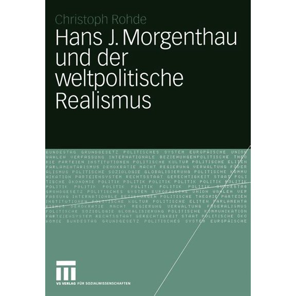 Hans J. Morgenthau Und Der Weltpolitische Realismus, (Paperback)