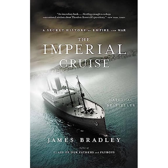 Pre-Owned Imperial Cruise: A Secret History of Empire and War (Paperback) 0316014001 9780316014007