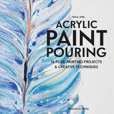 Pre-Owned Acrylic Paint Pouring: 16 fluid painting projects & creative techniques Paperback