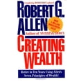 thumbnail image 1 of Pre-Owned Creating Wealth: Retire in Ten Years Using Allen's Seven Principles of Wealth! (Paperback) 0671621009 9780671621001, 1 of 1