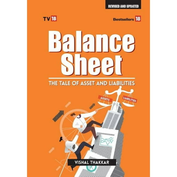 Balance Sheet Tales Of Asset and Liablities Update Edition 2017, (Hardcover)