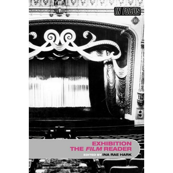 In Focus: Routledge Film Readers Exhibition, The Film Reader, (Paperback)