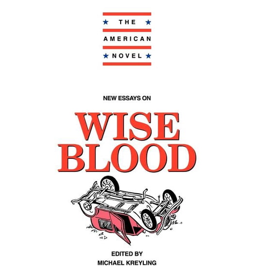American Novel New Essays on Wise Blood, (Hardcover)