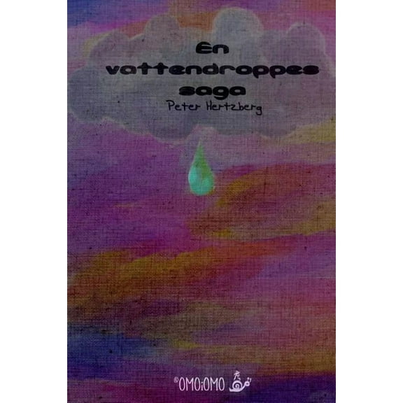 En vattendroppes saga, (Paperback)