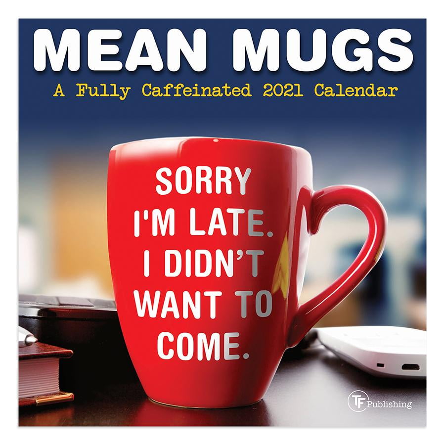 2021 Mean Mugs Mini 7"x7" Calendar