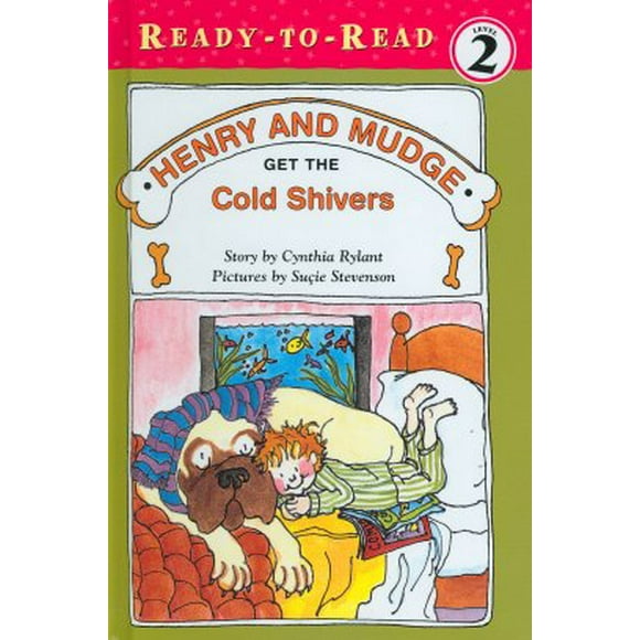 Henry and Mudge Get the Cold Shivers By Cynthia Rylant