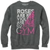 Women's CHIN UP Valentine Roses Are Gym Poem Sweatshirt Charcoal Heather Large