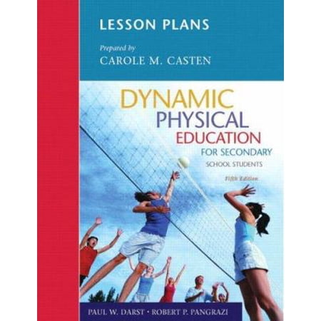 Pre-Owned Lesson Plans for Dynamic Physical Education for Secondary School Students (5th Edition) (Paperback) 0805378839 9780805378832
