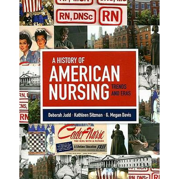 Pre-Owned A History of American Nursing : Trends and Eras (Paperback)