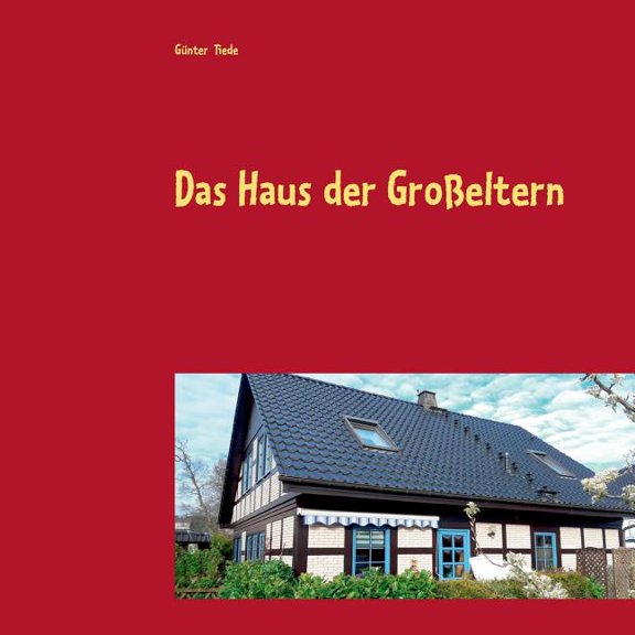 Das Haus der GroÃeltern, (Paperback)