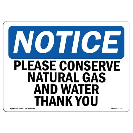 Think Conserve Water - OSHA Notice Sign - Please Conserve Natural Gas And Water Thank You | Choose from: Aluminum, Rigid Plastic or Vinyl Label Decal | Protect Your Business, Work Site, Warehouse & Shop | Made in the USA