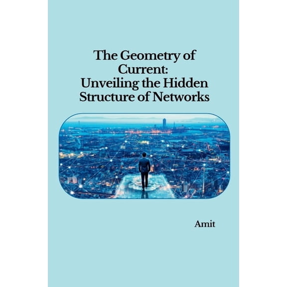 The Geometry of Current, (Paperback)