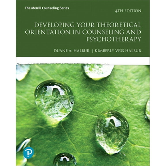 Pre-Owned Developing Your Theoretical Orientation in Counseling and Psychotherapy (Paperback) 0134805720 9780134805726